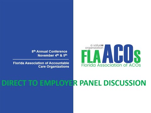 FLAACOs 2021 Direct to Employer and other Innovative Models Panel Discussion with Carl Schuessler