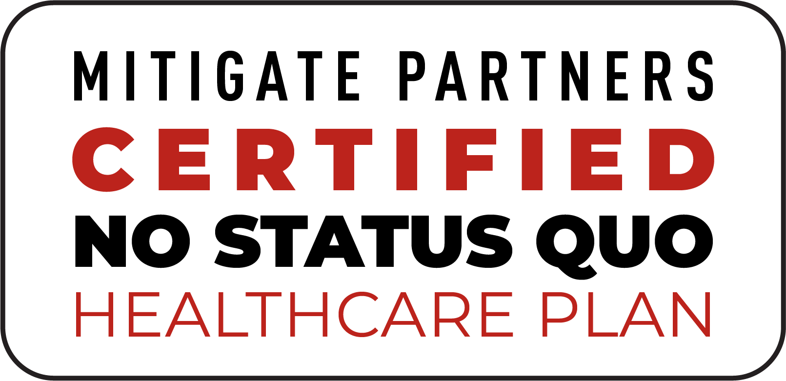 https://mitigatepartners.com/wp-content/uploads/2024/05/MP-Certified-No-Status-Quo-Plan.png