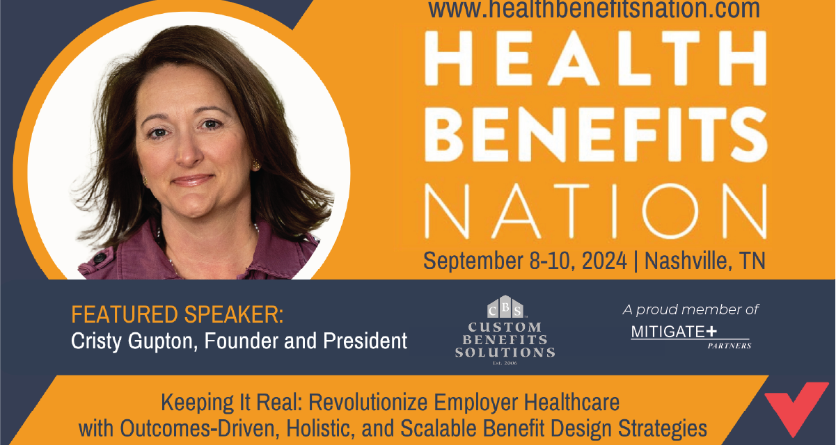 Cristy Gupton to speak at Health Benefits Nation – September 9-10, 2024