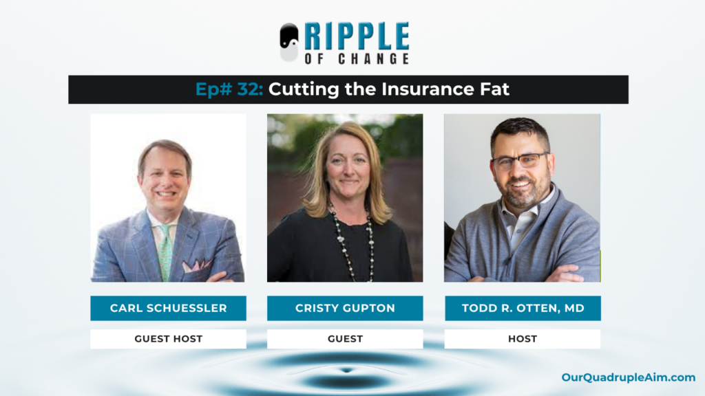 Cutting the Insurance Fat:  Carl Schuessler and Cristy Gupton – Ripple of Change podcast