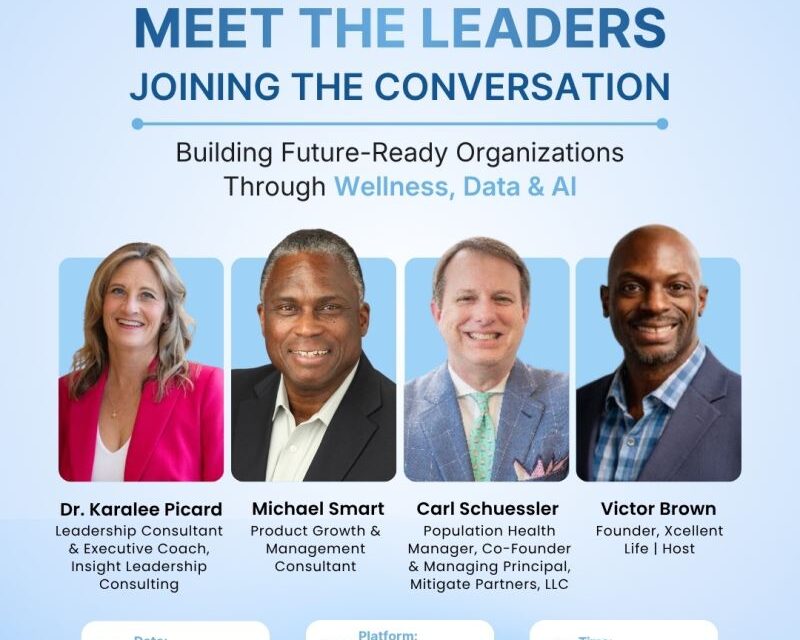 Carl Schuessler featured as panelist on Building Future-Ready Organizations Through Wellness, Data & AI – LinkedIn Live